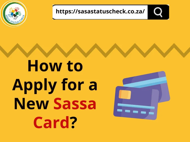 New Sassa Card Application, Renewel, Balance Check Online & More 2024