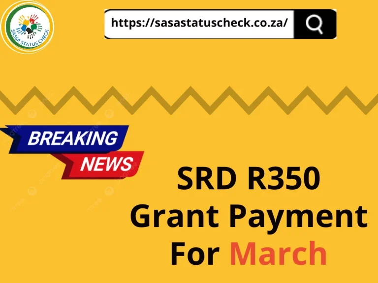 Breaking News! SASSA SRD R350 Grant Payment Started from 25 March 2024