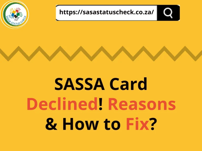 SASSA Card Declined Reasons & Solutions